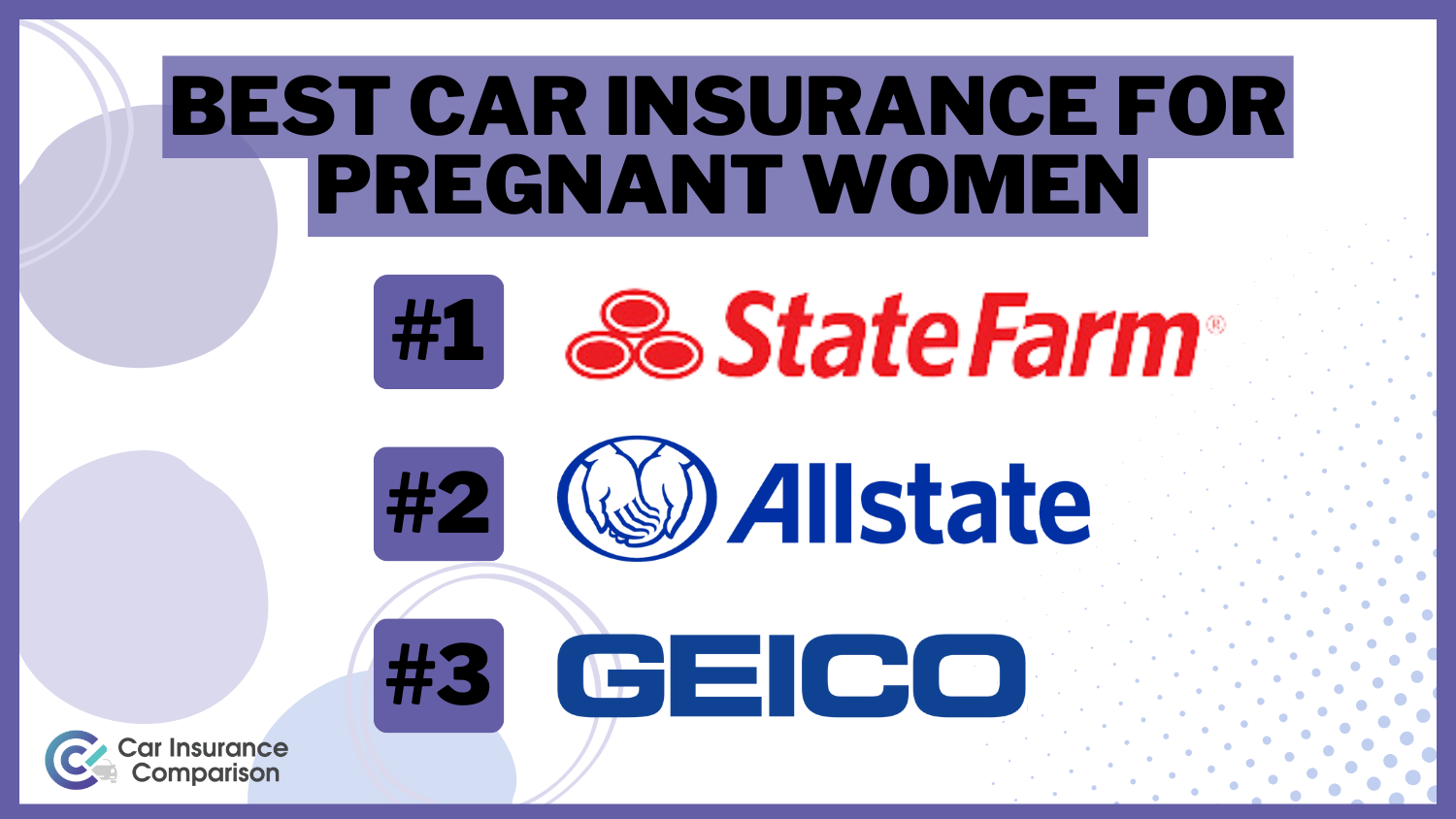 Best Car Insurance for Pregnant Women: State Farm, USAA and Geico