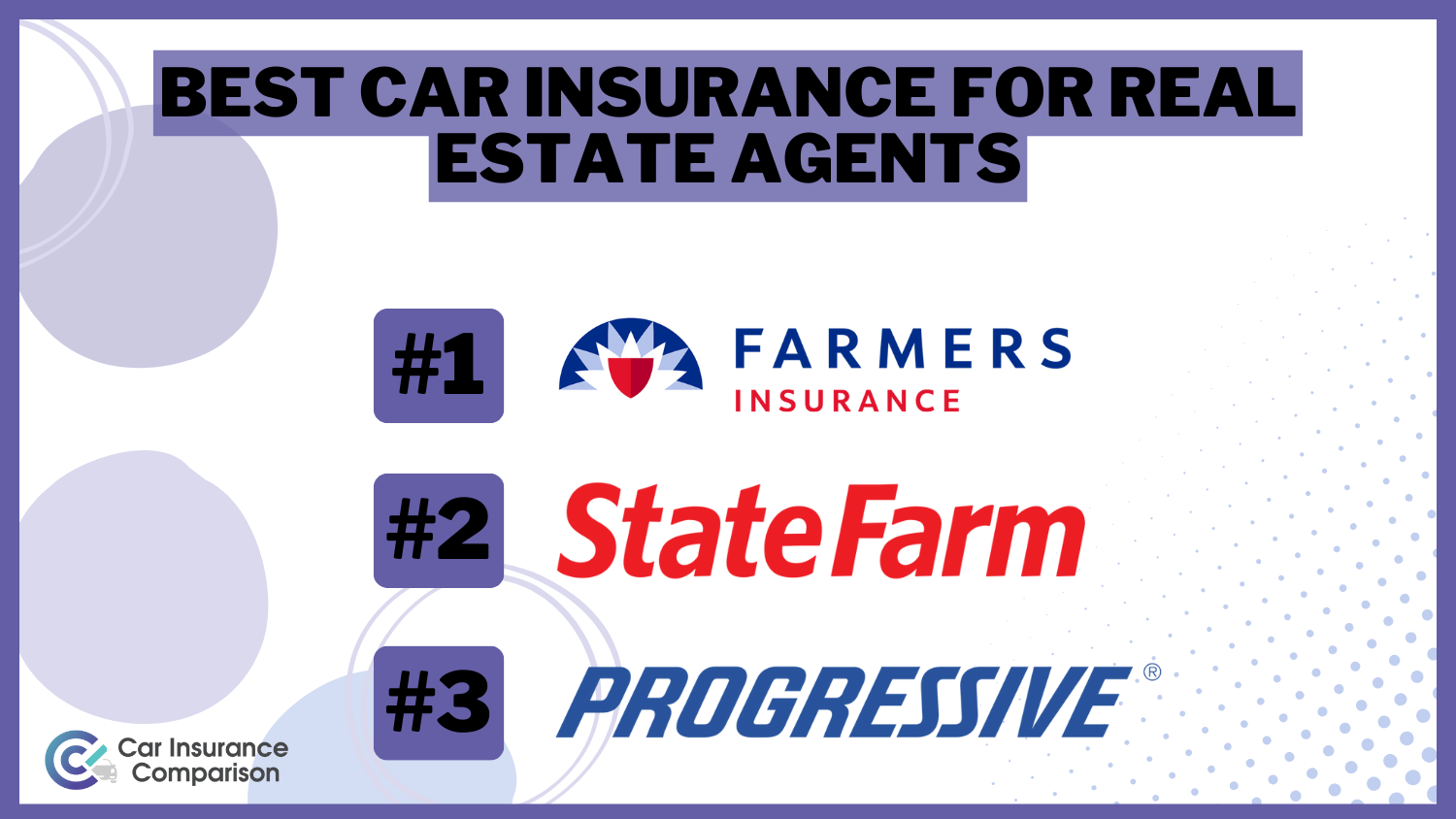 Farmers, State Farm, Progressive: Best Car Insurance for Real Estate Agents