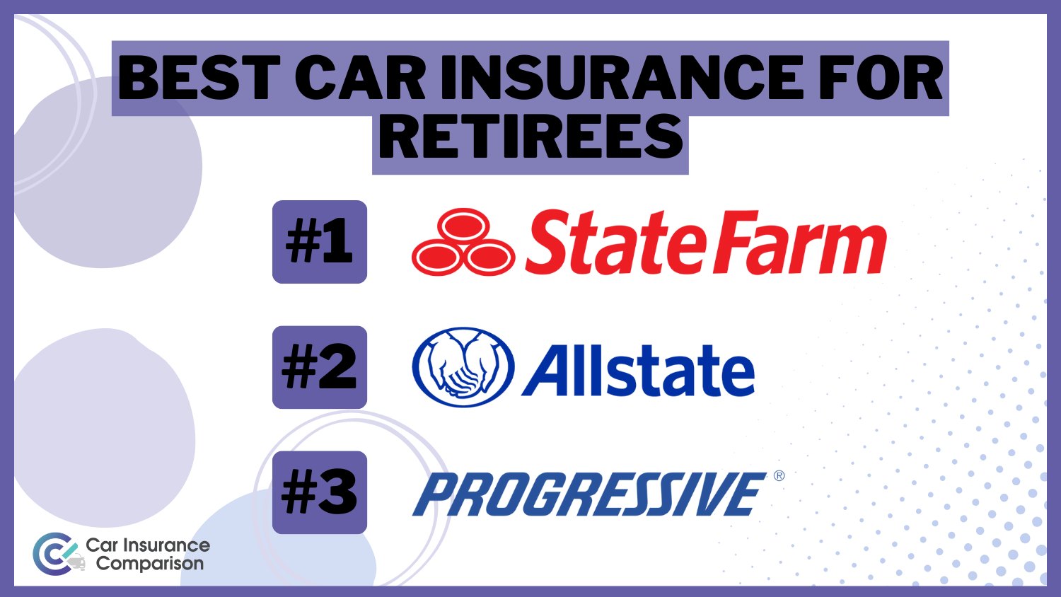 State Farm, Allstate, Progressive: Best Car Insurance for Retirees