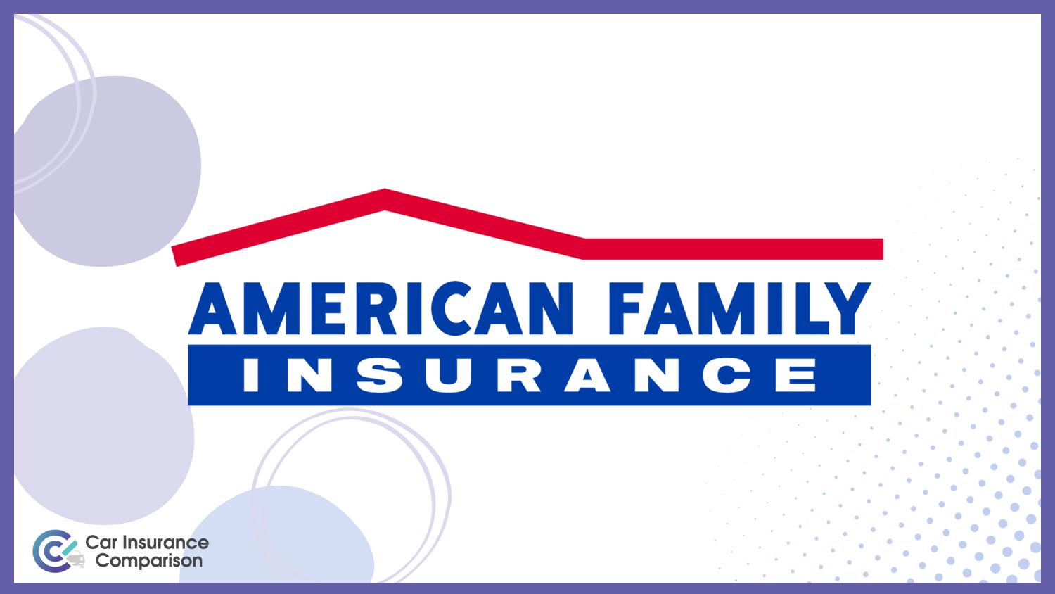 Best usage-based car insurance companies: American Family
