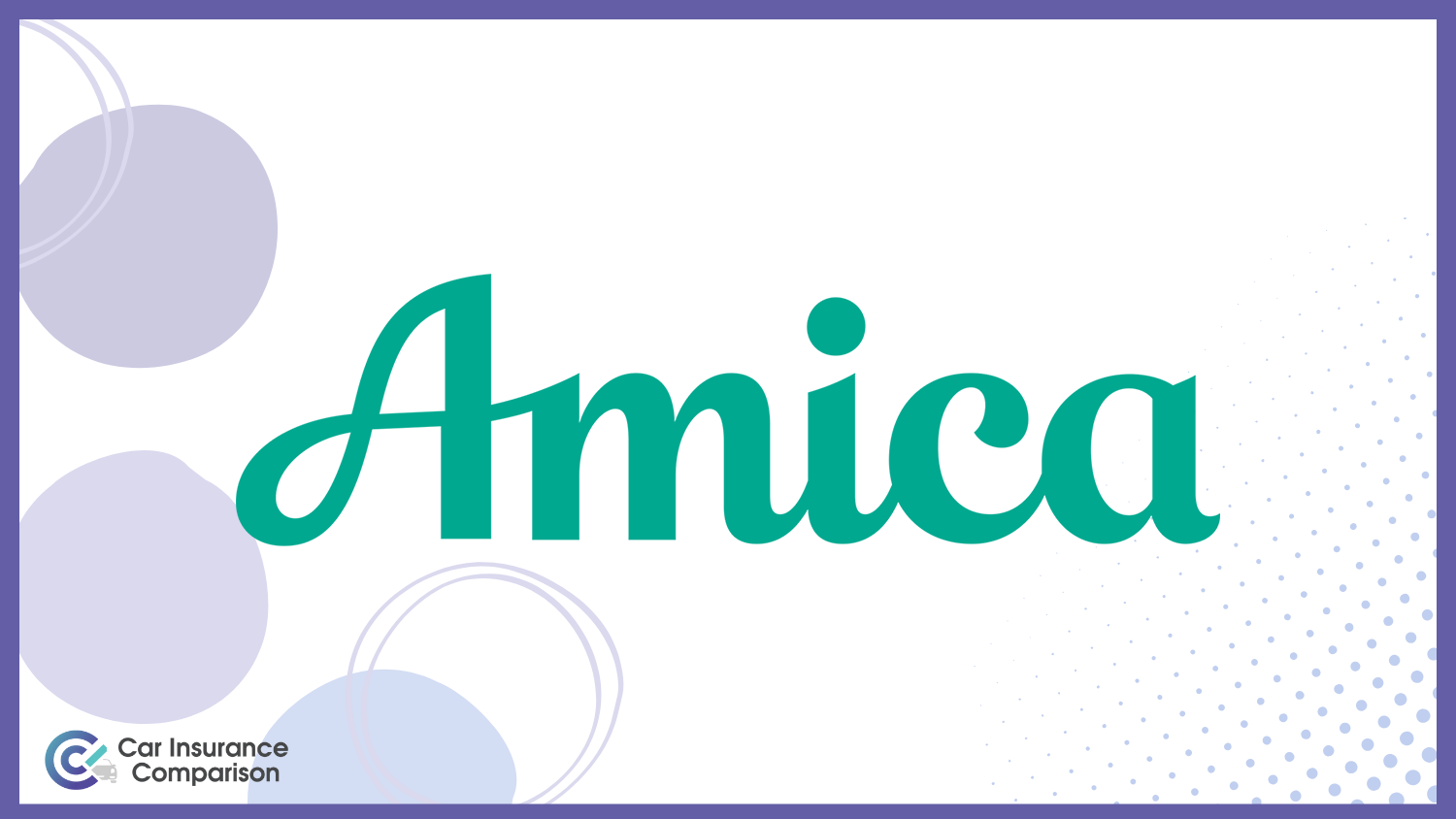 Amica: Best Car Insurance for Customer Service Occupations