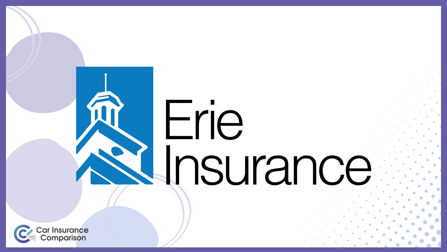 Erie: Delivery Driver Car Insurance: Compare Rates, Discounts, & Requirements