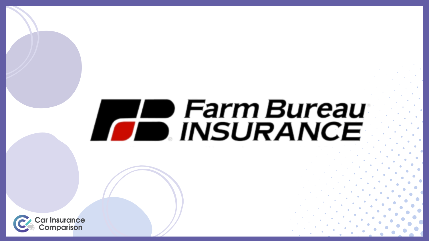 Farm Bureau: Cheap Car Insurance for Minivans