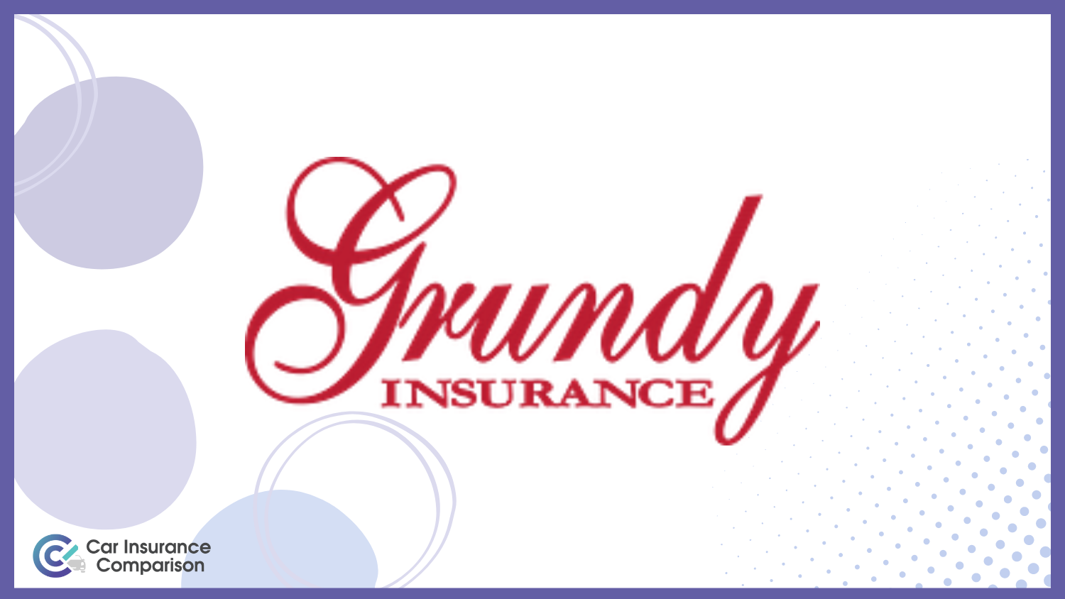 Grundy: Best Car Insurance for Specialty Vehicles