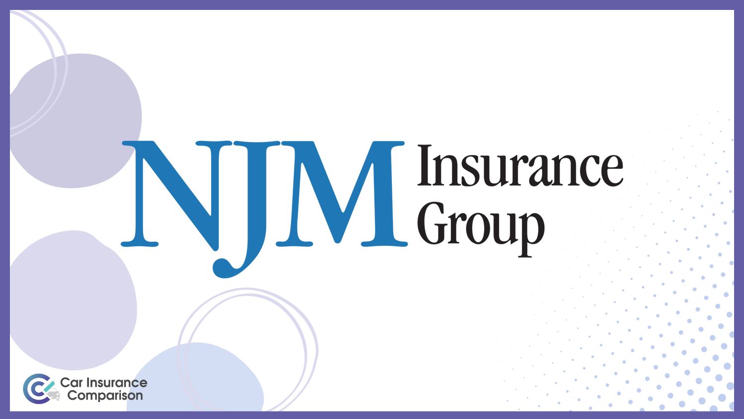 NJM: Best Full Coverage Car Insurance