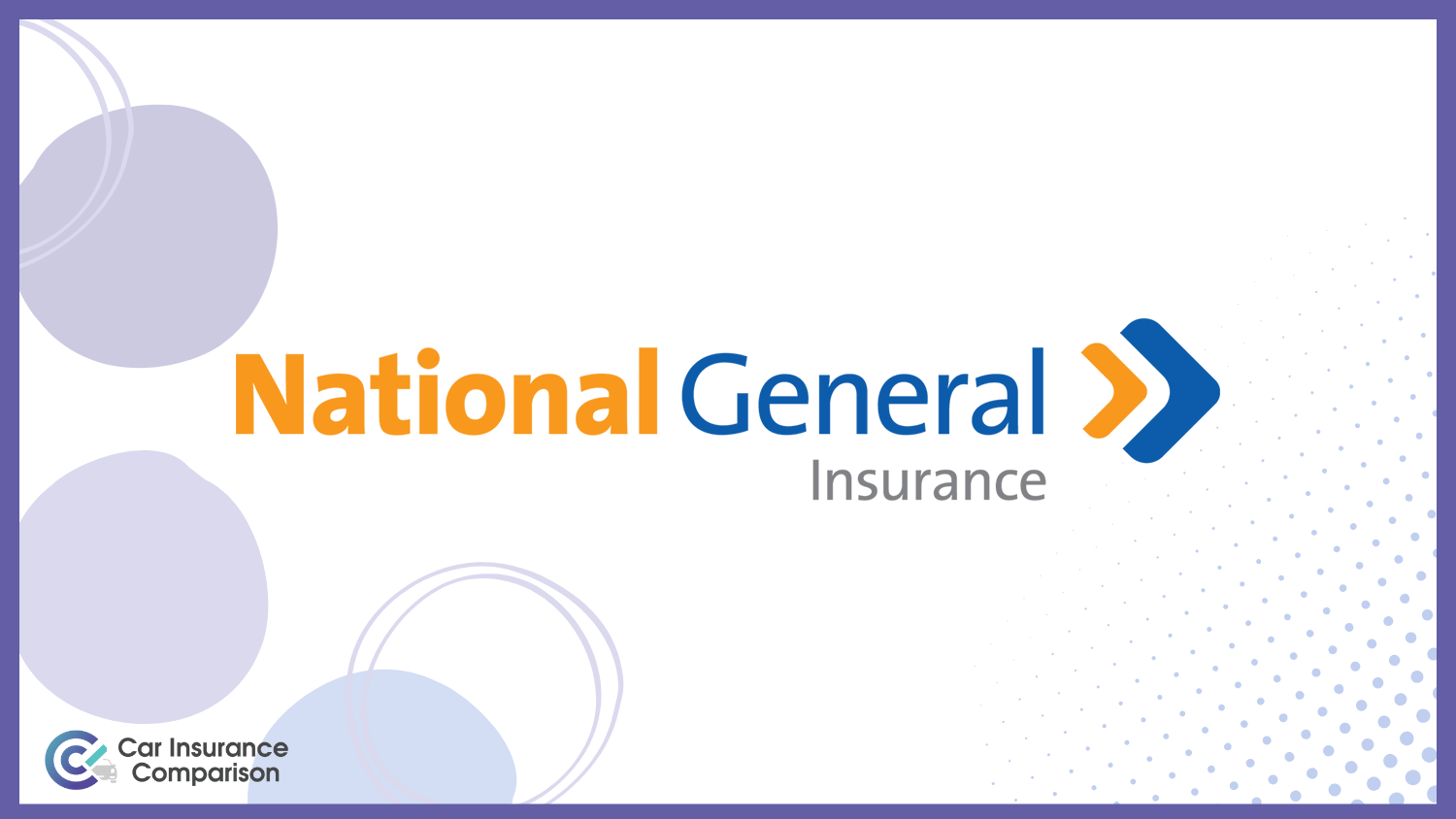 National General : Best Car Insurance for Customer Service Occupations