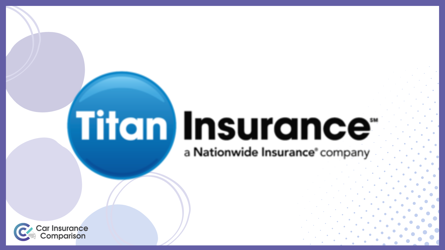 Titan: Compare Best Car Insurance Companies That Accept a Suspended License