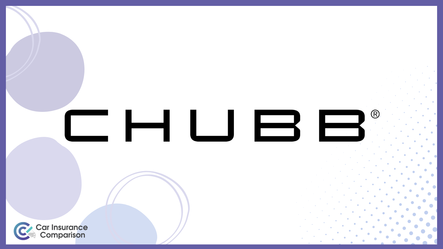 Chubb: Best Insurance for Luxury Cars