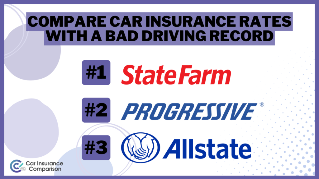 Compare Car Insurance Rates With a Bad Driving Record in 2024 (Top 10 Companies)