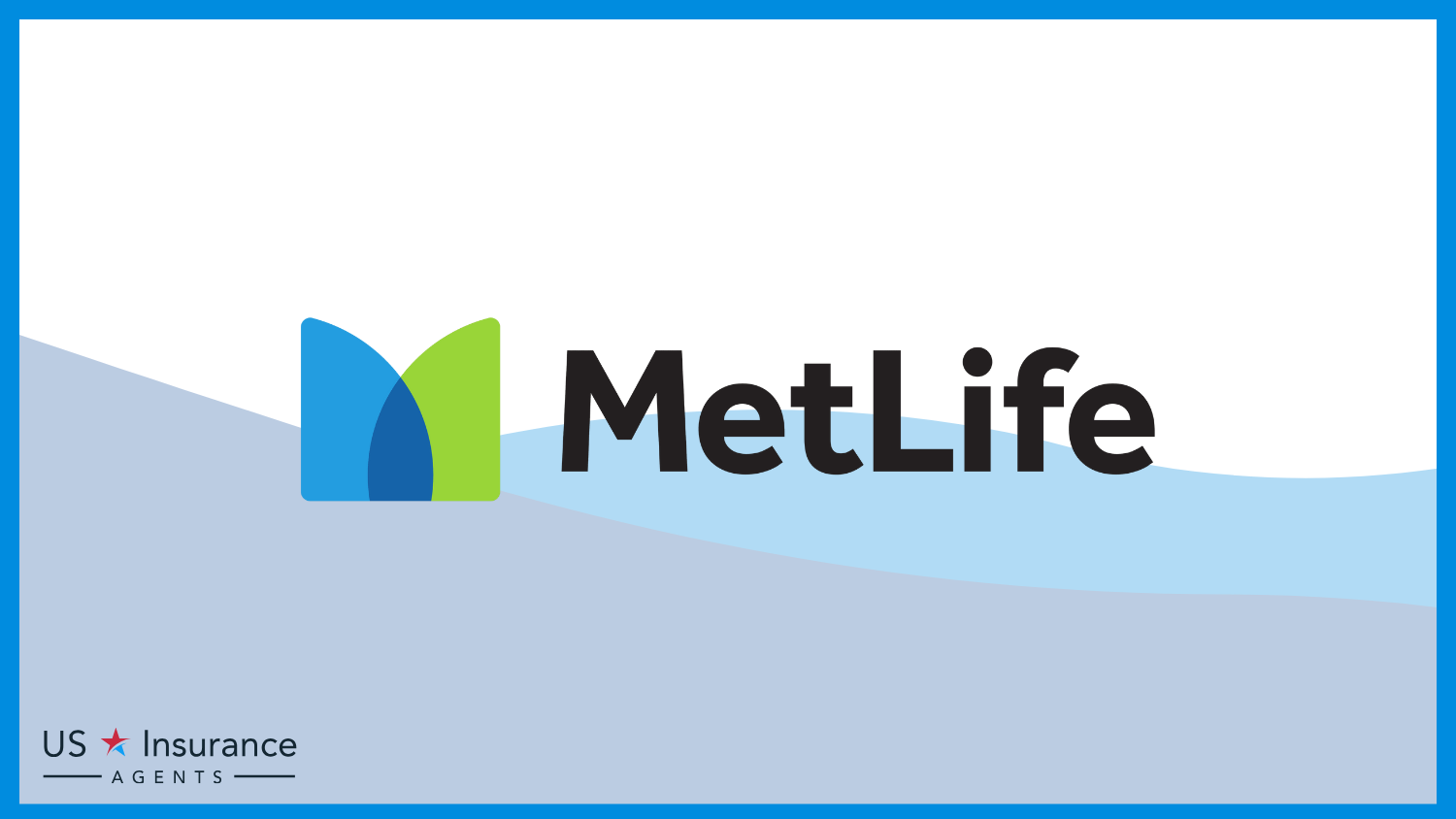 Metlife : Best Car Insurance for Undocumented Immigrants