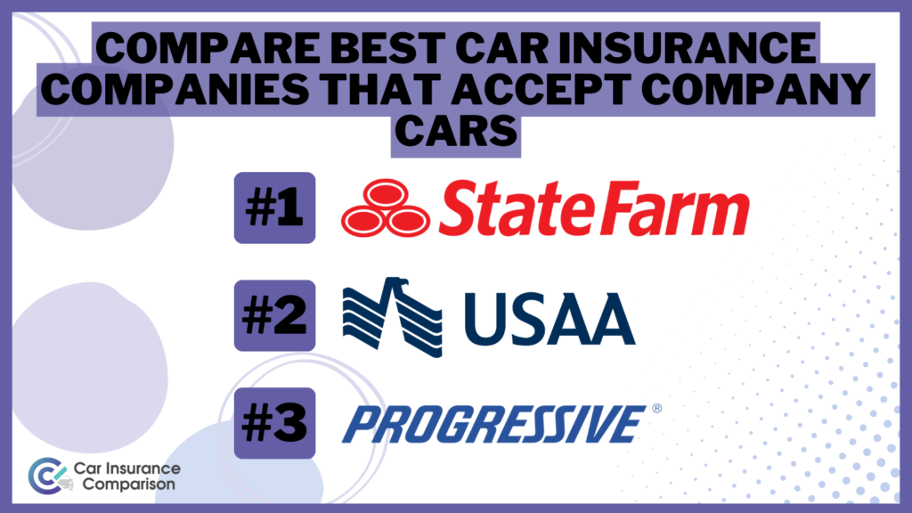 Compare Best Car Insurance Companies That Accept Company Cars in 2024 (Top 10 Providers)