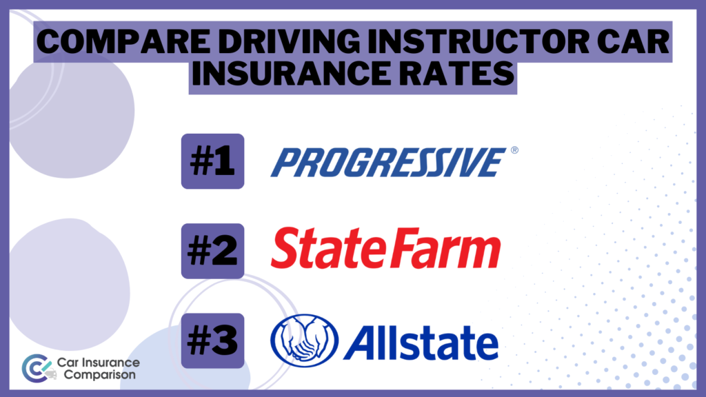 Compare Driving Instructor Car Insurance Rates in 2024 (Top 10 Companies)